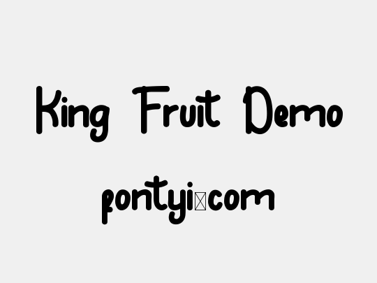 King Fruit Demo