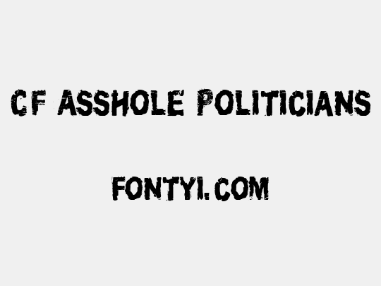 CF Asshole Politicians