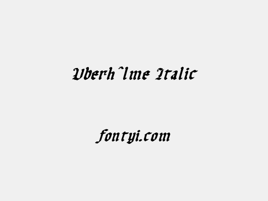 Uberhˆlme Italic