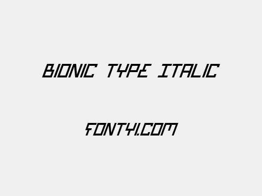 Bionic Type Italic