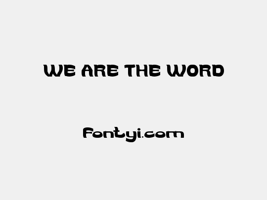 WE ARE THE WORD