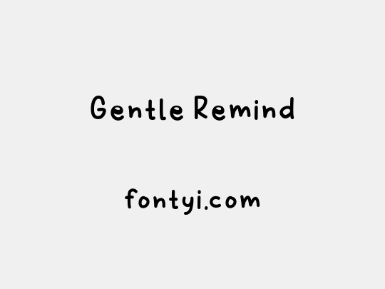 Gentle Remind