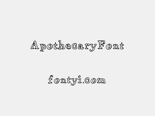 ApothecaryFont
