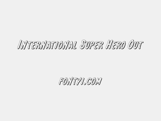 International Super Hero Out