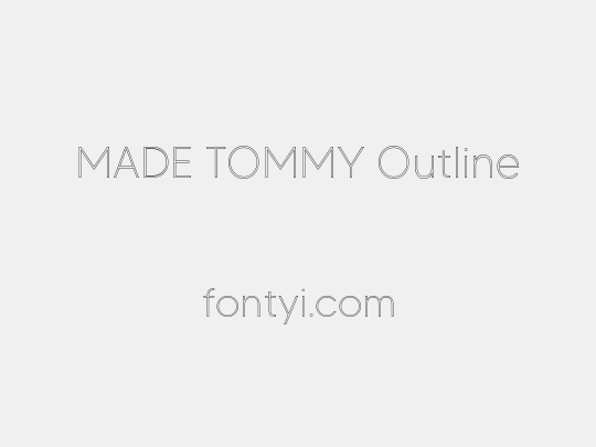 MADE TOMMY Outline