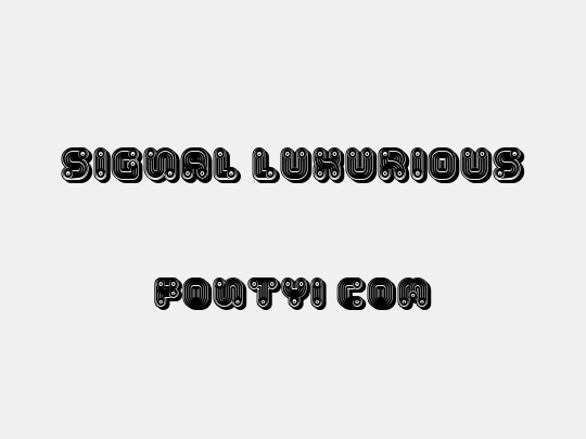 Signal Luxurious