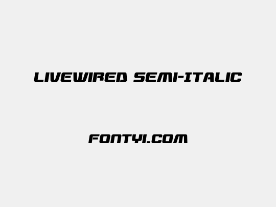 Livewired Semi-Italic