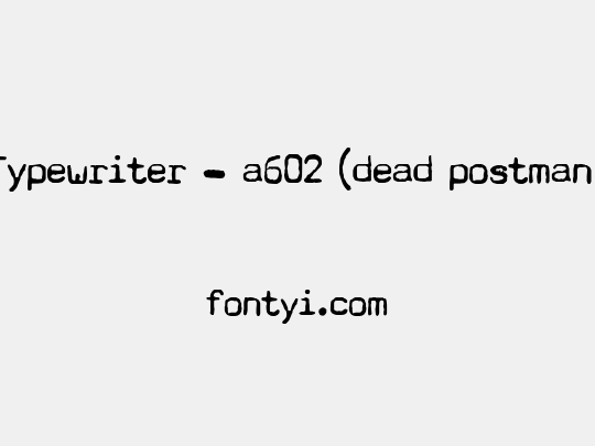 Typewriter - a602 (dead postman 2004)