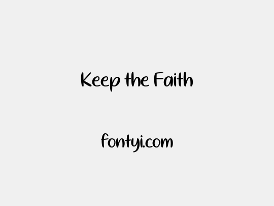 Keep the Faith