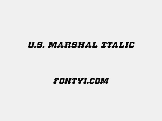 U.S. Marshal Italic