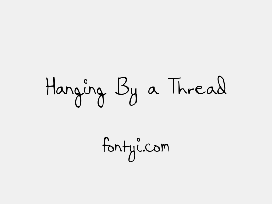 Hanging By a Thread