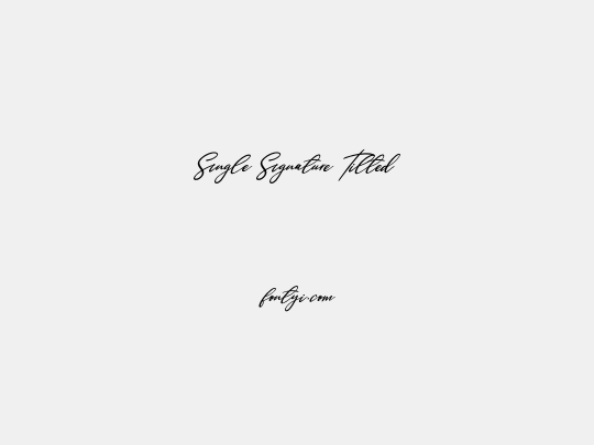 Single Signature Tilted