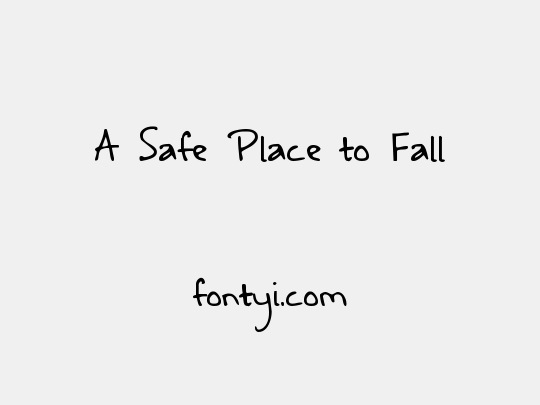 A Safe Place to Fall