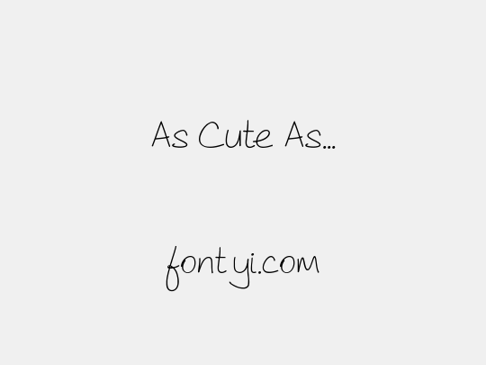 As Cute As...