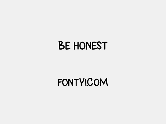 Be Honest