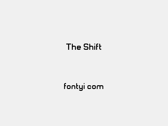 The Shift