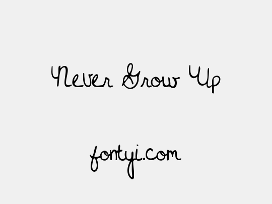 Never Grow Up