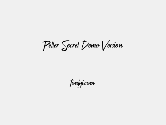 Petter Secret Demo Version