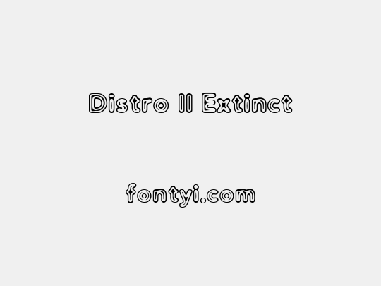 Distro II Extinct