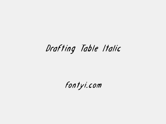 Drafting Table Italic