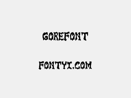 GoreFont