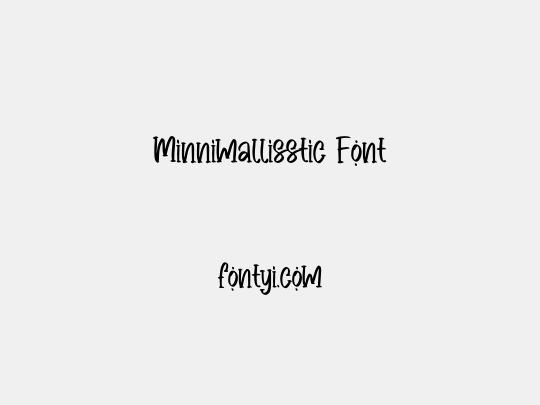 Minnimallisstic Font