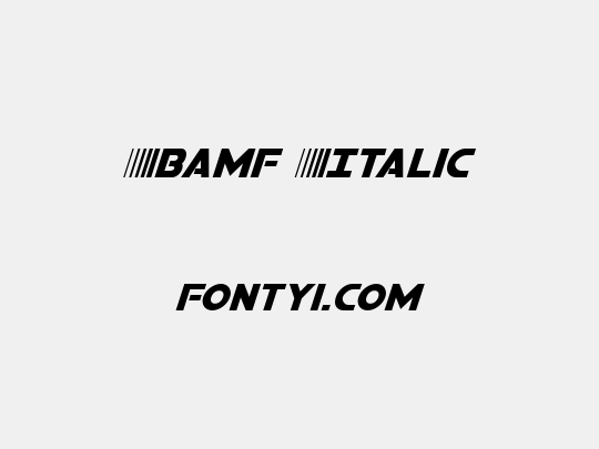 Bamf Italic