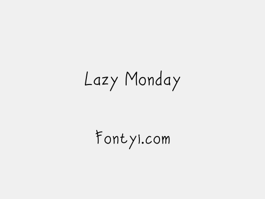 Lazy Monday