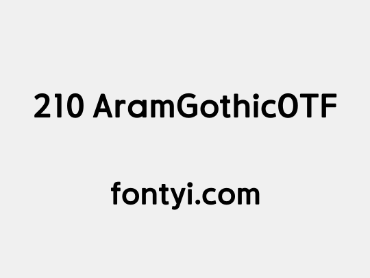 210 AramGothicOTF