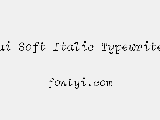zai Soft Italic Typewriter