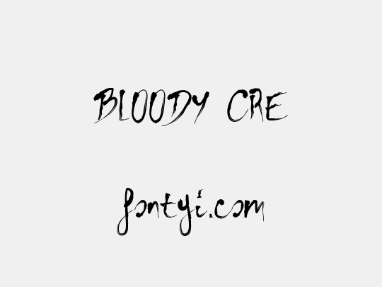BLOODY CRE