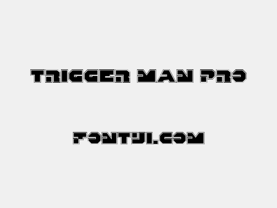 Trigger Man Pro