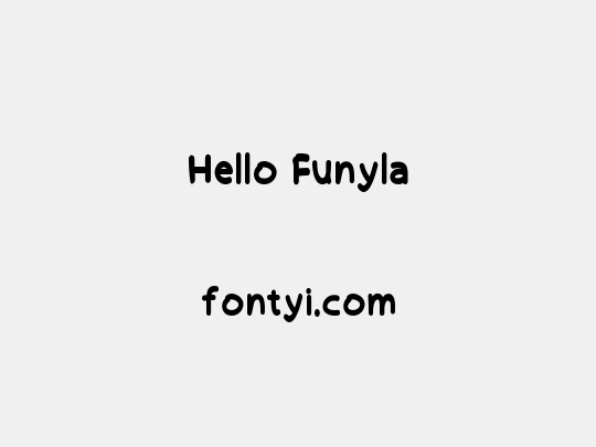 Hello Funyla