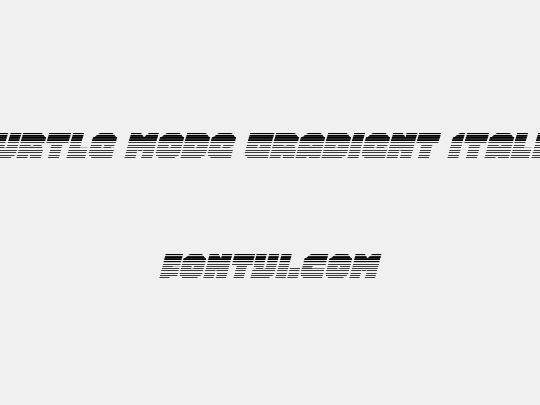 Turtle Mode Gradient Italic