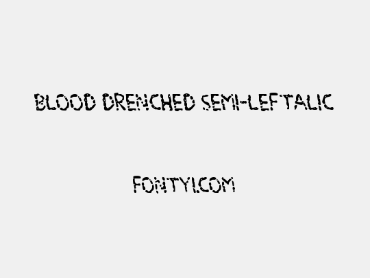 Blood Drenched Semi-Leftalic