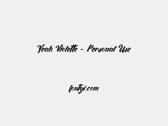 Yeah Violette - Personal Use