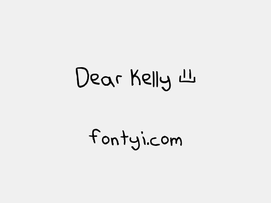 Dear Kelly ©