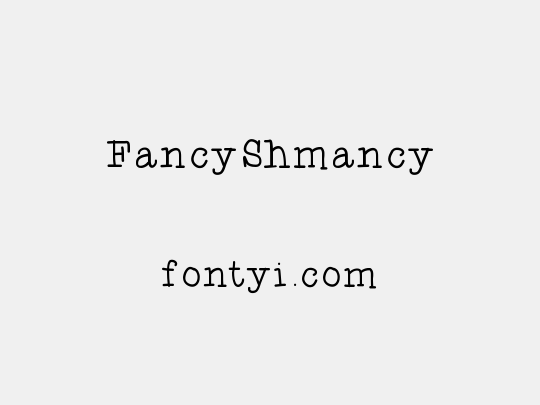 FancyShmancy