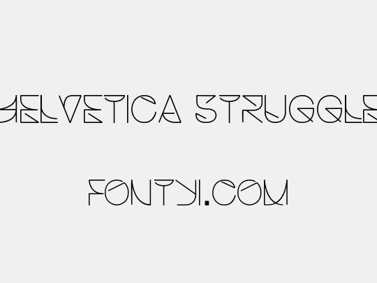 Helvetica Struggle