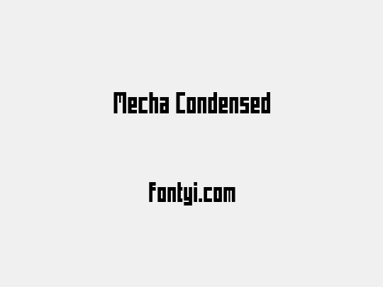 Mecha Condensed