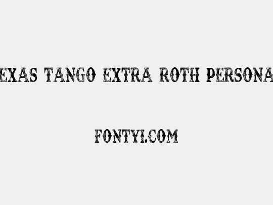 TEXAS TANGO EXTRA ROTH PERSONAL