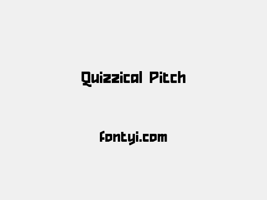 Quizzical Pitch