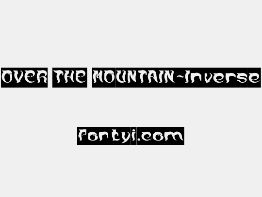 OVER THE MOUNTAIN-Inverse