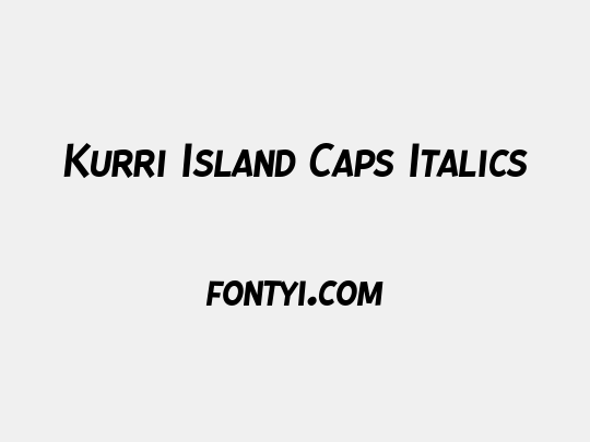 Kurri Island Caps Italics