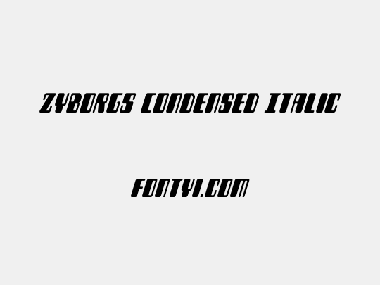 Zyborgs Condensed Italic