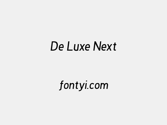 De Luxe Next