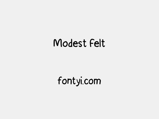 Modest Felt