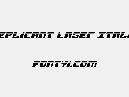 Replicant Laser Italic