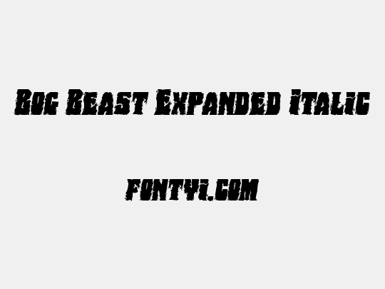 Bog Beast Expanded Italic