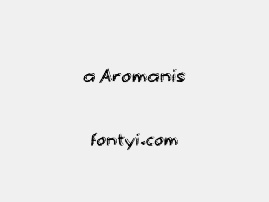 a Aromanis
